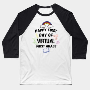 Happy First Day Of Virtual First Grade preschool Baseball T-Shirt